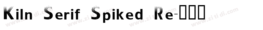 Kiln Serif Spiked Re字体转换